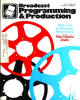 <center><h2>Broadcast <br>Programming<br>and Promotion</h2><hr> Published in the 70s<BR>Production and technology<BR>Programming and Market Profiles</center>